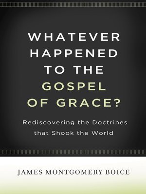 cover image of Whatever Happened to the Gospel of Grace?